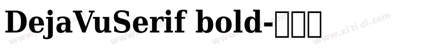 DejaVuSerif bold字体转换